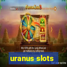 uranus slots
